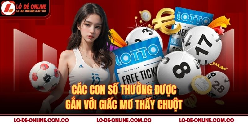 Các con số thường được gắn với giấc mơ thấy chuột